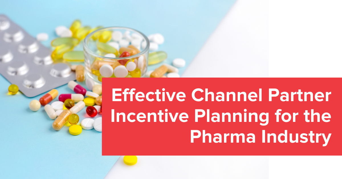 Effective Channel Partner Incentive Planning for the Pharma Industry