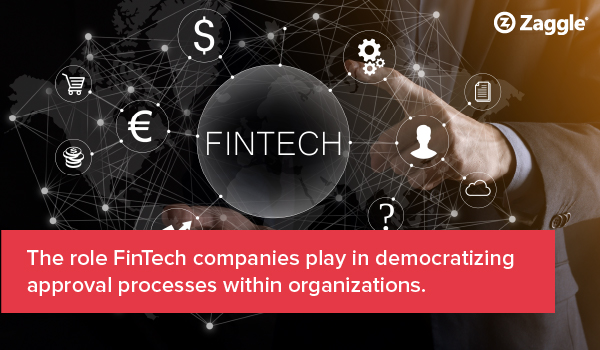 How FinTech Is Democratizing Approval Processes